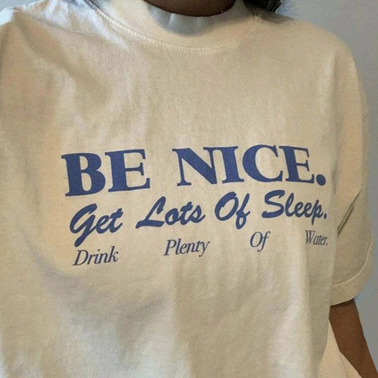 Be Nice T-Shirt: Trendy Outfit Ideas for Every Occasion & Style