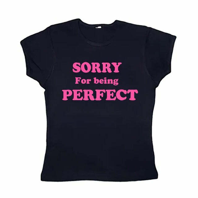 Sorry For Being Perfect Baby Tee - Trendy Outfit Ideas for Every Occasion