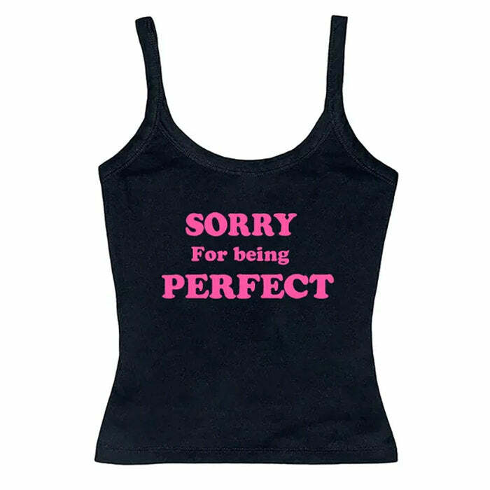 Sorry For Being Perfect Tank Top - Trendy Outfit Ideas for Every Occasion