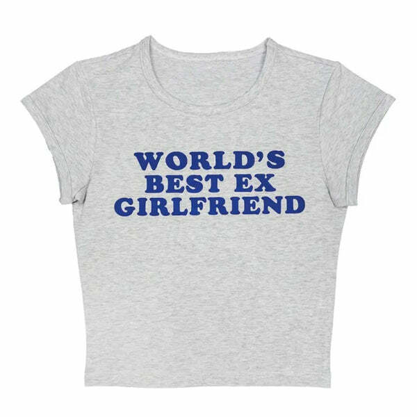 World's Best Ex Girlfriend Baby Tee - Trendy Outfit Ideas for Every Occasion