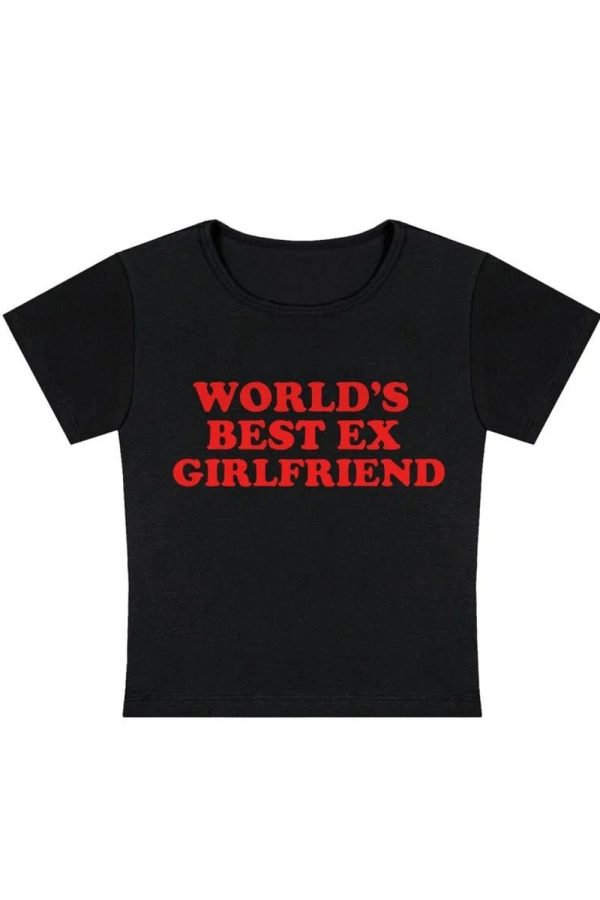 World's Best Ex Girlfriend Slogan Top - Trendy Outfit Ideas & Casual Fits